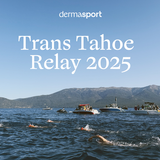 Dermasport at the 2025 Trans-Tahoe Relay